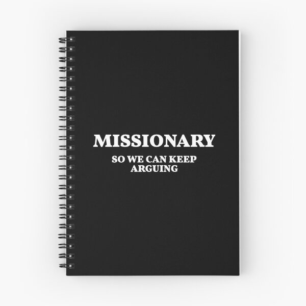 Item preview, Missionary so We Can Keep Arguing (On back) Funny designed and sold by mkrcsuuh2.