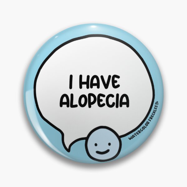 Item preview, I Have Alopecia Speech Bubble designed and sold by WCFreckles.
