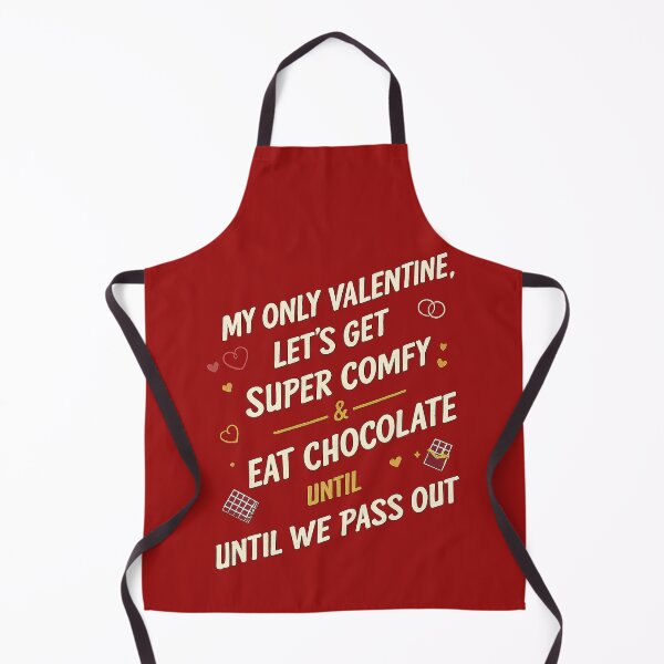 Item preview, My Only Valentine Shirt – Funny Love Chocolate Quote Tee designed and sold by EiraFattah.