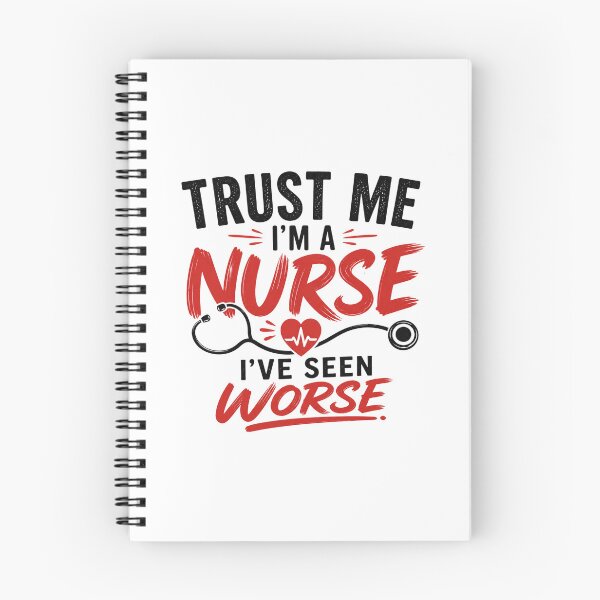 Item preview,  Trust Me I’m a Nurse I’ve Seen Worse Funny Nurse Shirt designed and sold by Wild Pixel Studio.
