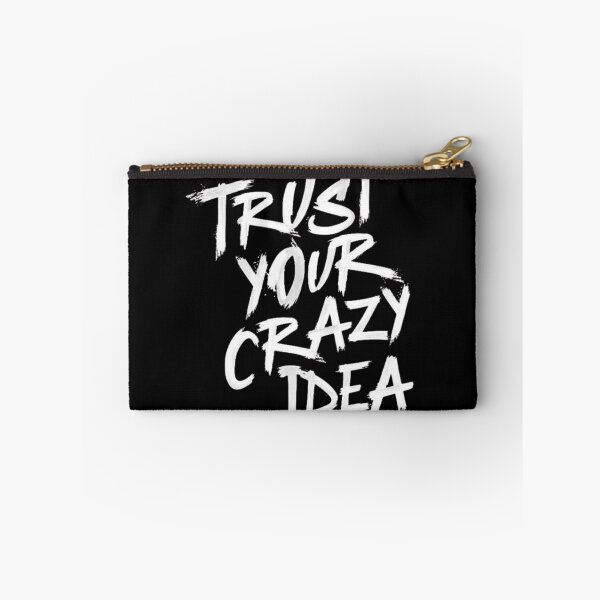 Item preview, Trust Your Crazy Idea Motivational Typography Design | Entrepreneur Mindset Quote  designed and sold by FloraMyst.
