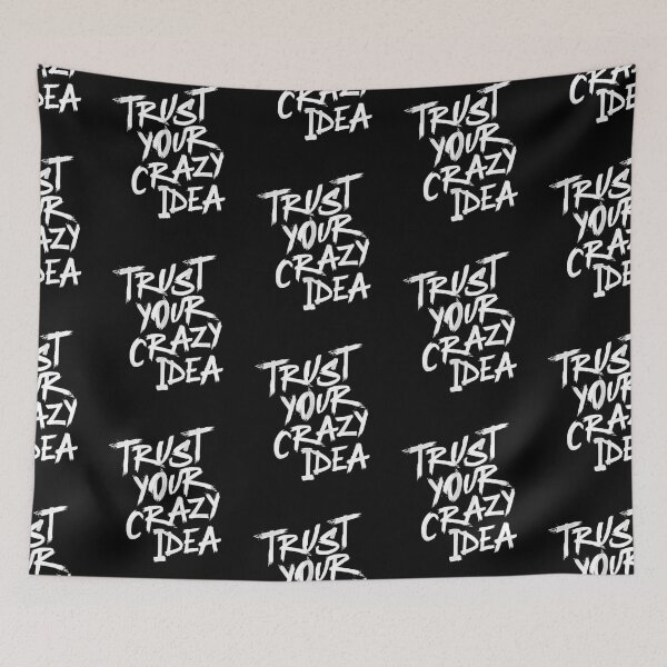 Item preview, Trust Your Crazy Idea Motivational Typography Design | Entrepreneur Mindset Quote  designed and sold by FloraMyst.