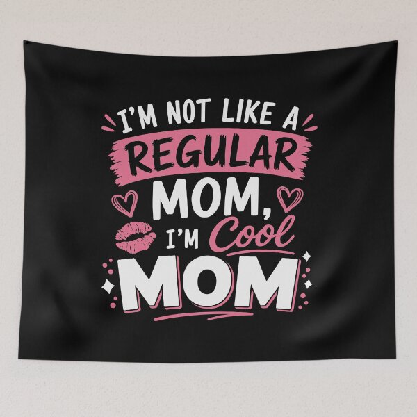Item preview, Im Not Like A Regular Mom Im A Cool Mom designed and sold by Zerhof.