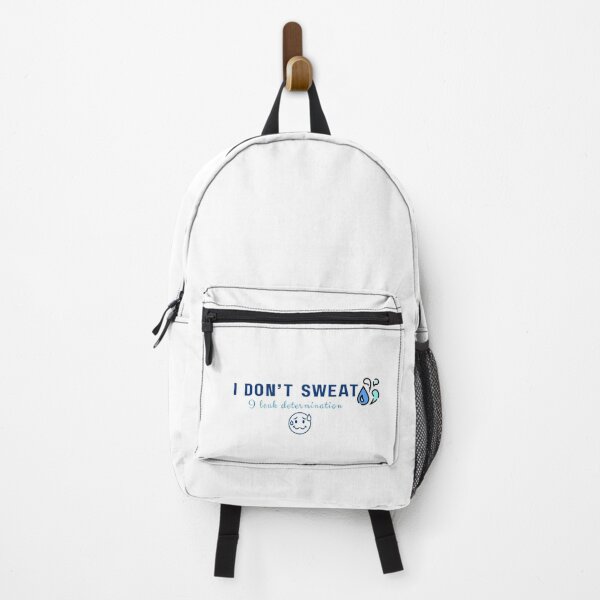 Item preview, I Don't Sweat I Leak Determination - Funny Fitness Quote designed and sold by LoudVictory.