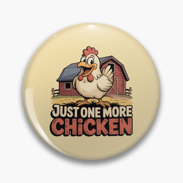 Item preview, Just One More Chicken designed and sold by 123ks.