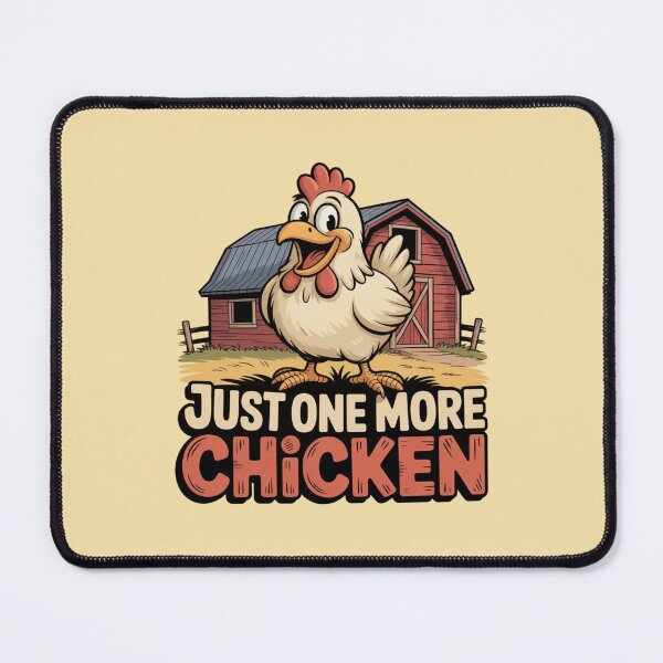 Item preview, Just One More Chicken designed and sold by 123ks.