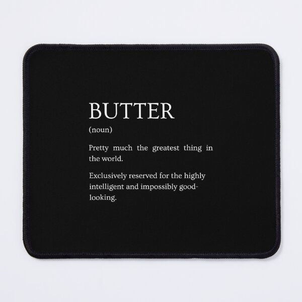 Item preview, Butter Definition - Funny Sarcastic Butter Explanation designed and sold by jspqf2952.