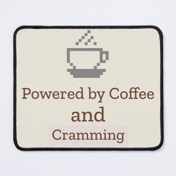 Item preview, Powered by coffee and cramming designed and sold by dbtees76.