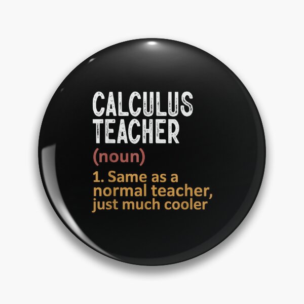 Item preview, Calculus Teacher Definition Same As Normal Just Cooler designed and sold by jspqf2952.
