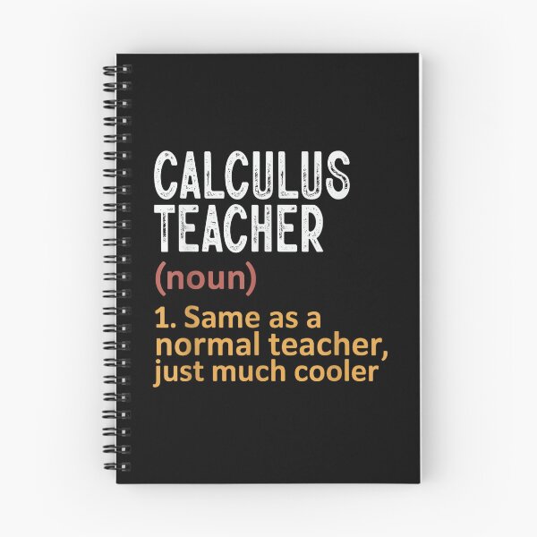 Item preview, Calculus Teacher Definition Same As Normal Just Cooler designed and sold by jspqf2952.
