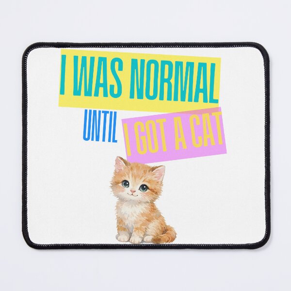 Item preview, I Was Normal Until I Got a Cat Funny Cat Lover Gift T-Shirt designed and sold by wecrea.