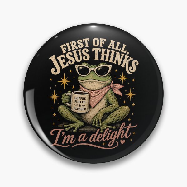 Item preview, Funny Frog First of All Jesus Thinks I'm A Delight designed and sold by will freed18.