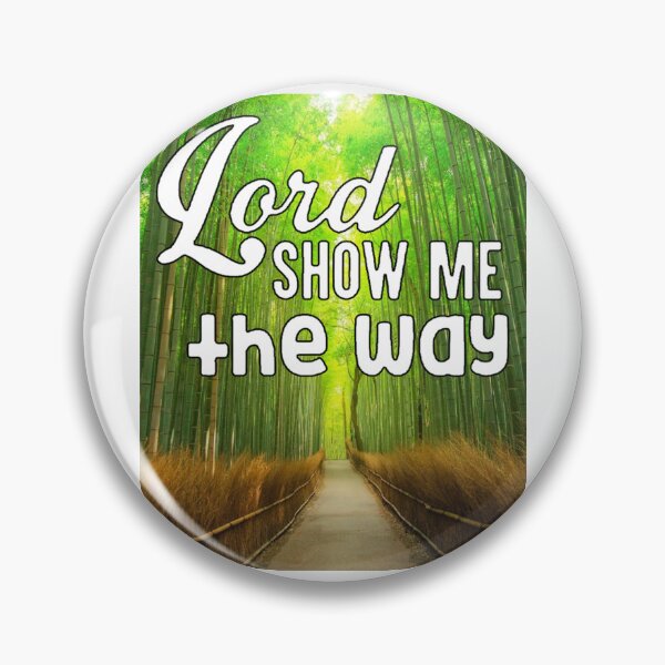 Item preview, Lord Show Me The Way; designed and sold by StickerApe.