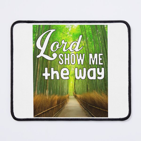 Item preview, Lord Show Me The Way; designed and sold by StickerApe.