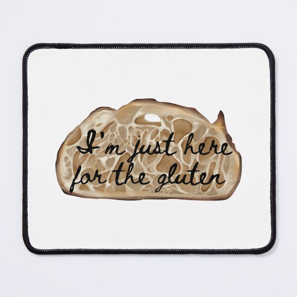 Item preview, I'm just here for the gluten (sourdough) designed and sold by bruise+blush.