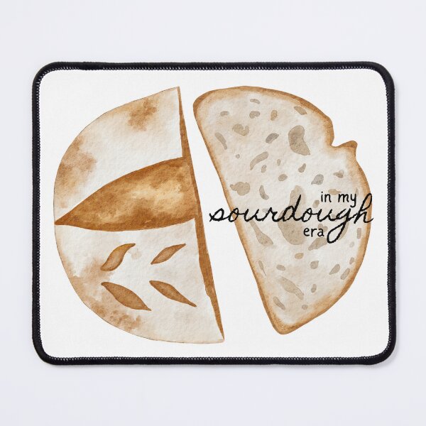 Item preview, In my sourdough era designed and sold by bruise+blush.