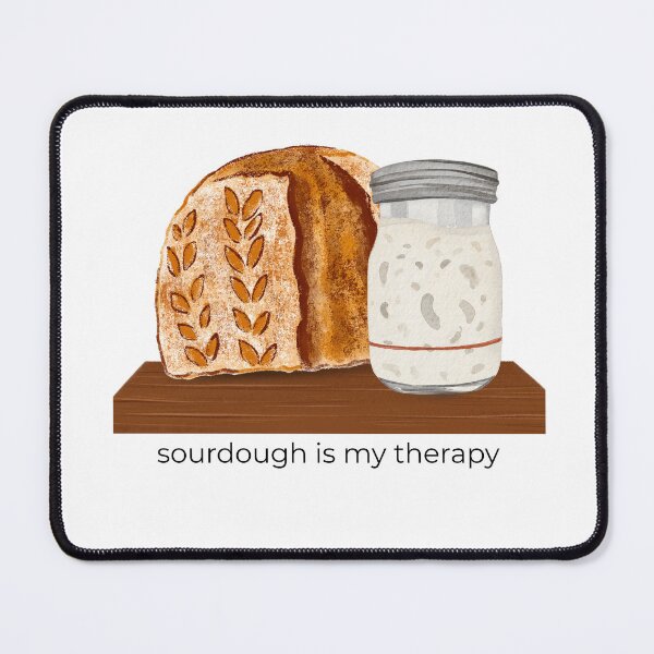 Item preview, Sourdough is my therapy designed and sold by bruise+blush.