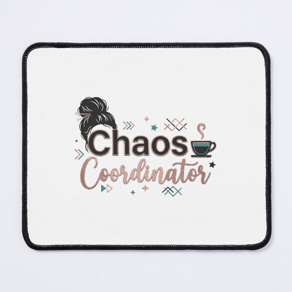 Item preview, Chaos Coordinator Funny Mom and Manager designed and sold by mlengse.