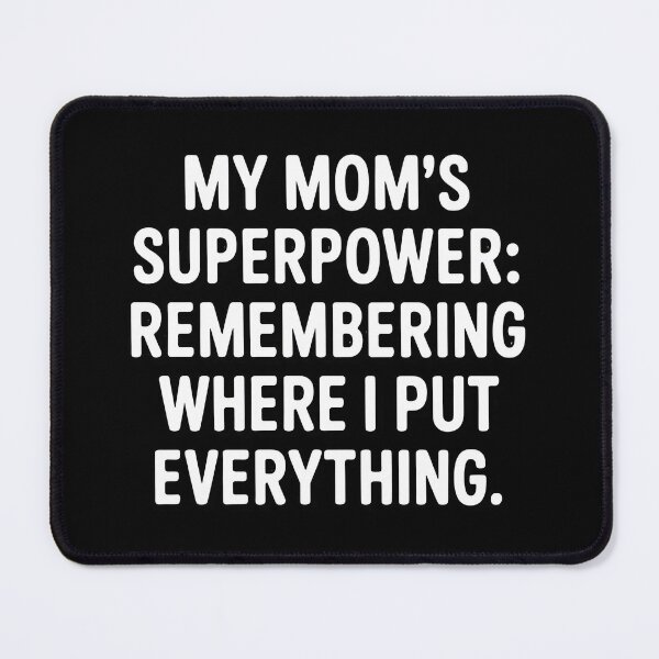 Item preview, Mom Superpower Finding Lost Things Funny designed and sold by Wennity.