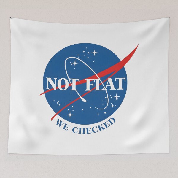 Item preview, "NOT FLAT, WE CHECKED" - NASA Logo Parody Graphic designed and sold by CharlieDesings.