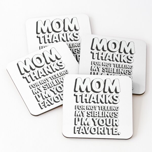 Item preview, Funny Mom Favorite Child Sibling Joke designed and sold by Wennity.