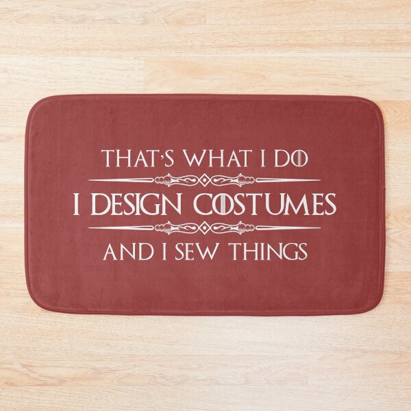Item preview, Costume Designer - I Design Costumes and I Sew Things Funny Gifts for Costumers & Designers In Theatre Film & Television designed and sold by merkraht.