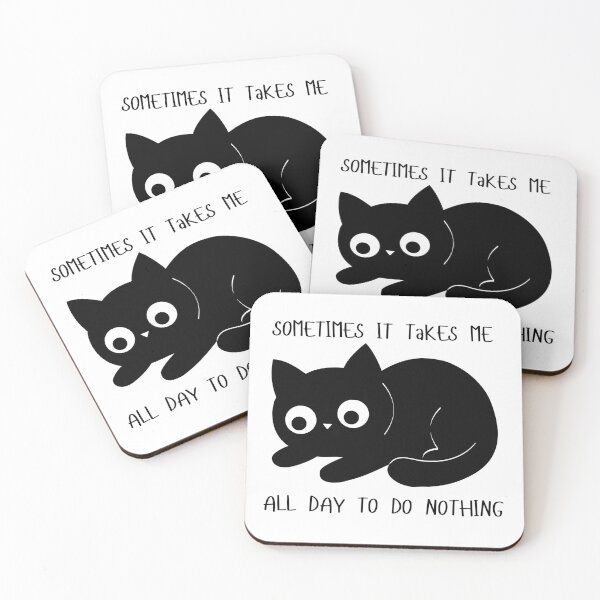 Item preview, Sometimes It Takes Me All Day To Do Nothing Cat designed and sold by NocturneLab.