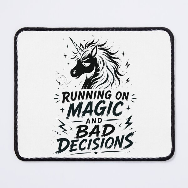 Item preview, Running on Magic and Bad Decisions – Unicorn Humor Black designed and sold by CtrlAltLaugh.