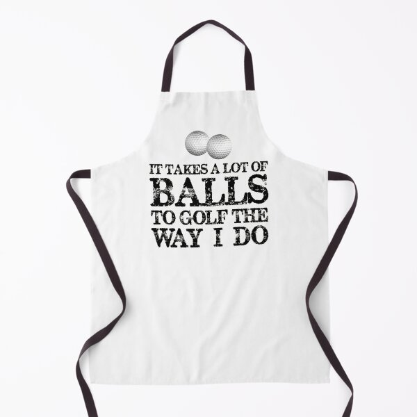 Item preview, Golfer Gifts - It Takes A Lot of Balls To Golf Like I Do Funny Gift Ideas for Golfers Always Losing Balls Golfing designed and sold by merkraht.