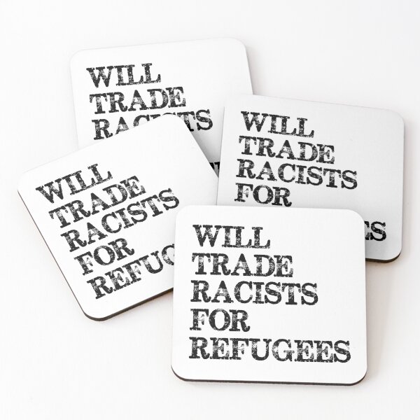 Item preview, Will Trade Racists For Refugees - Political Protest Gear for Social Justice Immigration Lovers designed and sold by merkraht.