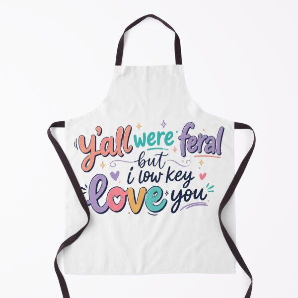 Item preview, Y'all Were Feral But I Love You designed and sold by dianadouri.