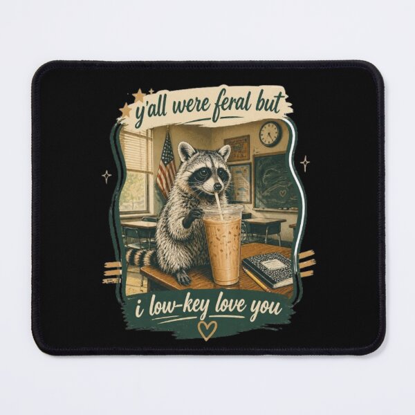 Item preview, Y'all Were Feral But I Love You designed and sold by dianadouri.