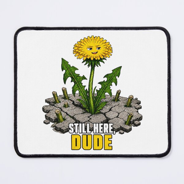 Item preview, Still Here Dude designed and sold by BSCI Designs.