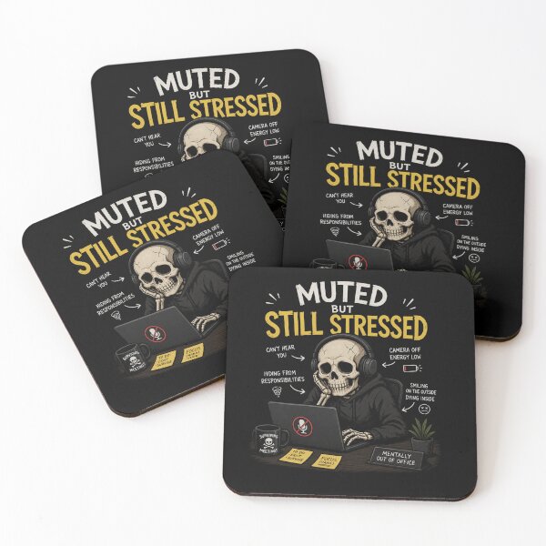 Item preview, Muted But Still Stressed Funny Skeleton Office Meet Meme Design designed and sold by MotylekAnia.