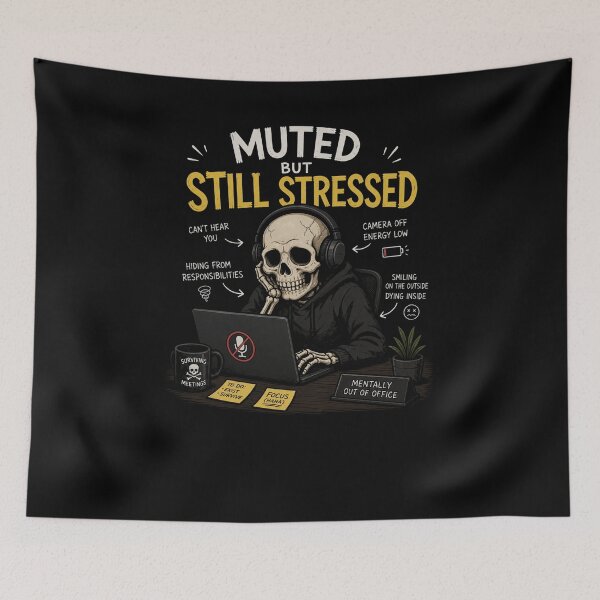 Item preview, Muted But Still Stressed Funny Skeleton Office Meet Meme Design designed and sold by MotylekAnia.