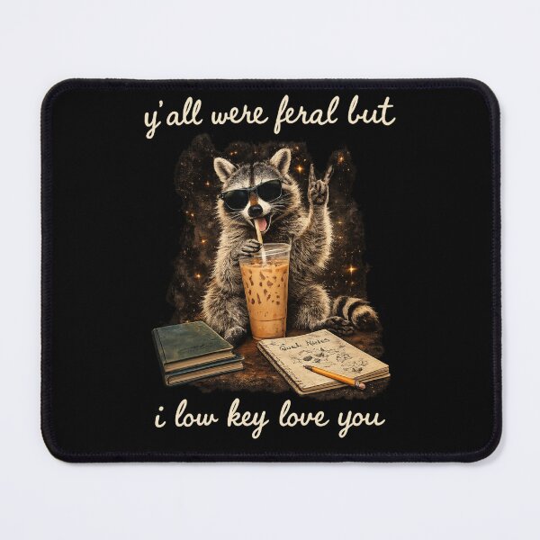Item preview, Y'all Were Feral But I Love You designed and sold by dianadouri.