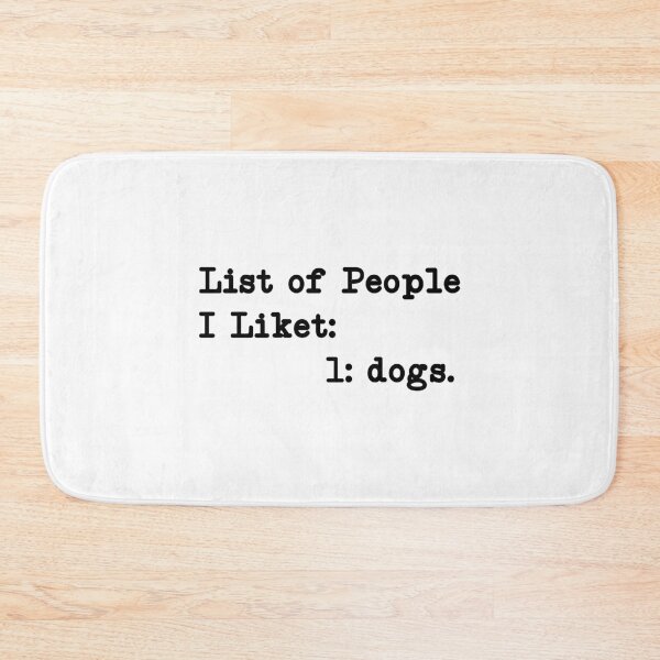 Item preview, List of People I Like, Dog Lover designed and sold by CloudyPress.