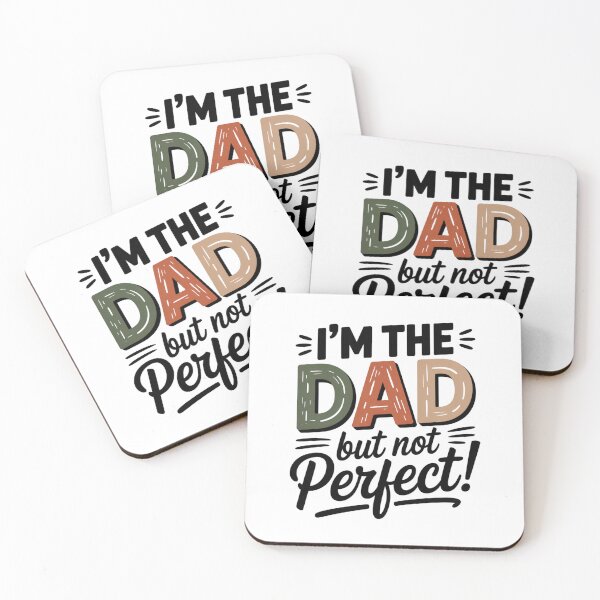 Item preview, I’m The Father But Not Perfect – Funny Dad Quote, Earth Tone Fatherhood Design designed and sold by WHDProduction45.