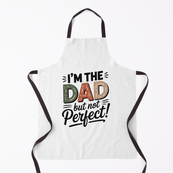 Item preview, I’m The Father But Not Perfect – Funny Dad Quote, Earth Tone Fatherhood Design designed and sold by WHDProduction45.