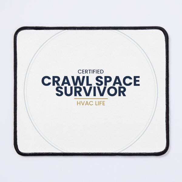 Item preview, HVAC Certified Crawl Space Survivor Funny Gift - HVAC Life Technician Shirt designed and sold by OffTheClock.