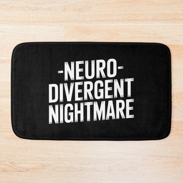 Item preview, Neurodivergent Nightmare Funny Autism ADHD Humor Gift designed and sold by Say It With Ink.
