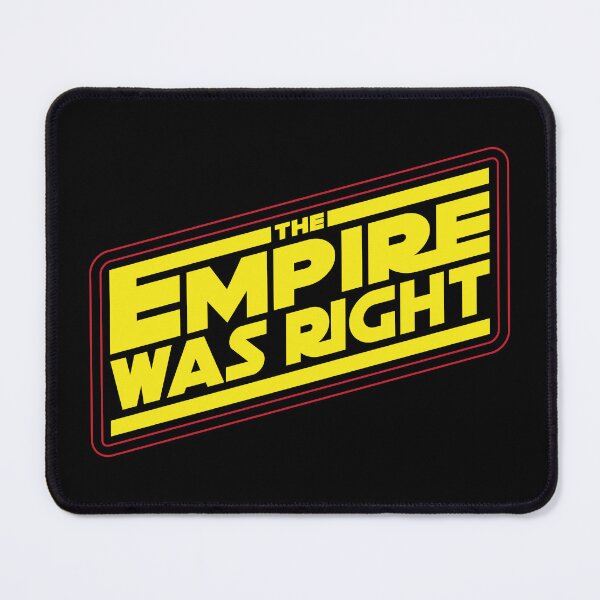 Item preview, THE EMPIRE WAS RIGHT designed and sold by TLW716.