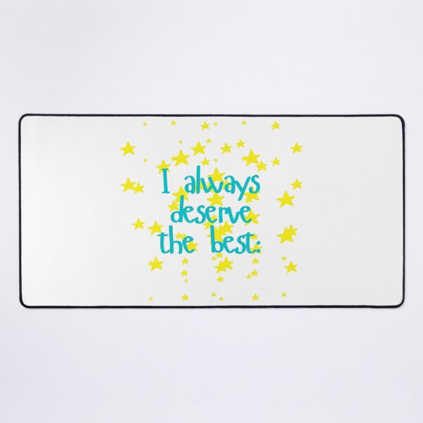 Item preview, I Always Deserve the Best designed and sold by zy444.