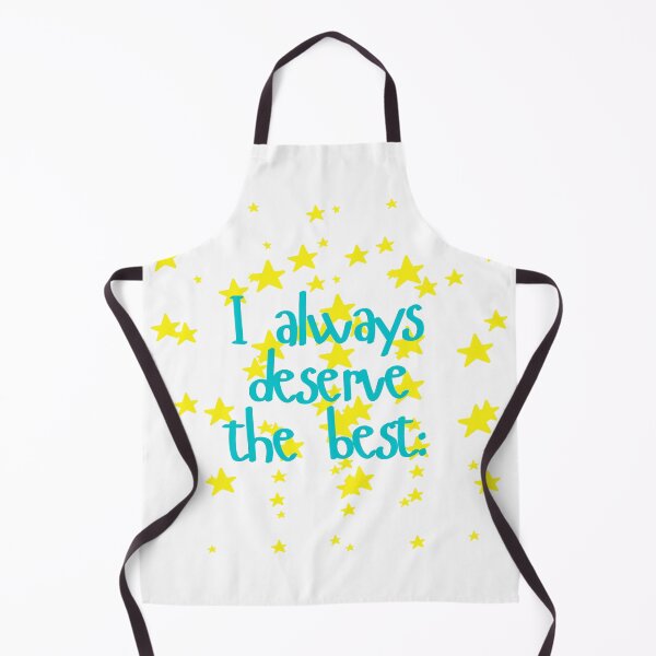 Item preview, I Always Deserve the Best designed and sold by zy444.