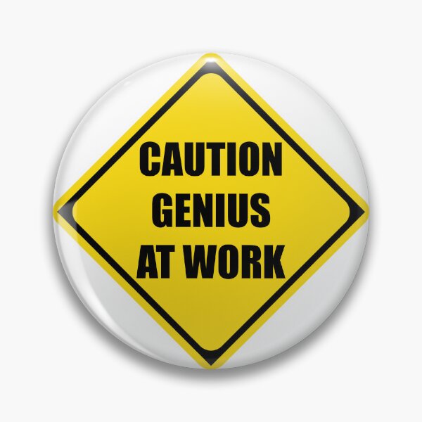 Item preview, Caution Genius At Work Sign - Funny Warning Poster for Evil Geniuses & Smart People Who Know Lots of Stuff designed and sold by merkraht.