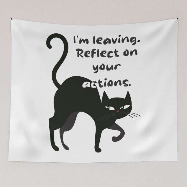 Item preview, I’m Leaving. Reflect on Your Actions – Dramatic Cat Silhouettes designed and sold by Novalineastudio.