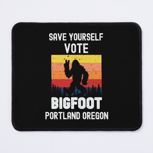 Item preview, Portland Oregon - Vote Bigfoot Save Yourself! designed and sold by WigOutlet.
