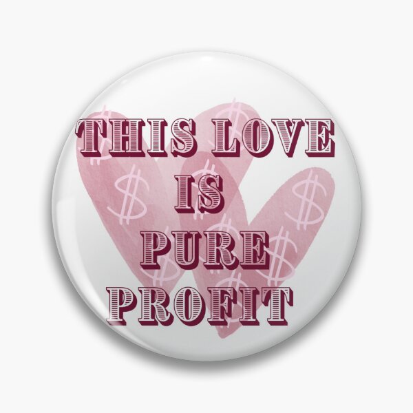 Item preview, Love is Profit  designed and sold by Evirly.