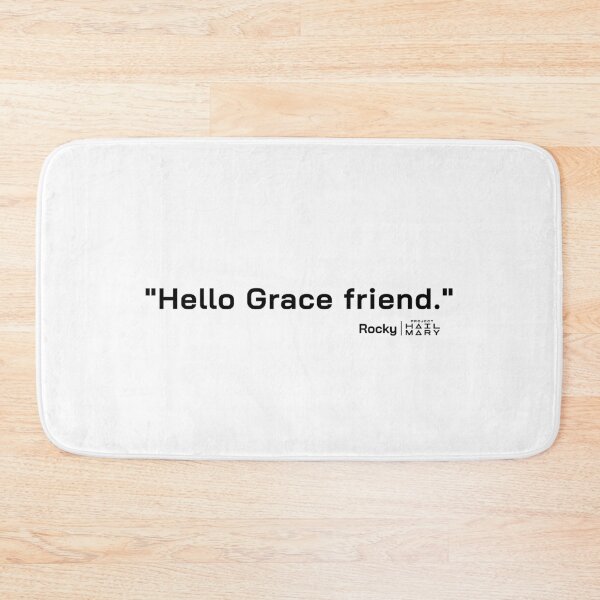 Item preview, Project Hail Mary Quote - Hello Grace friend. |  designed and sold by PixelsandPulp.