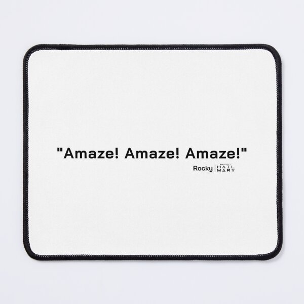Item preview, Project Hail Mary Quote - Amaze! Amaze! Amaze! |  designed and sold by PixelsandPulp.